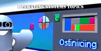 Operating Systems Topics